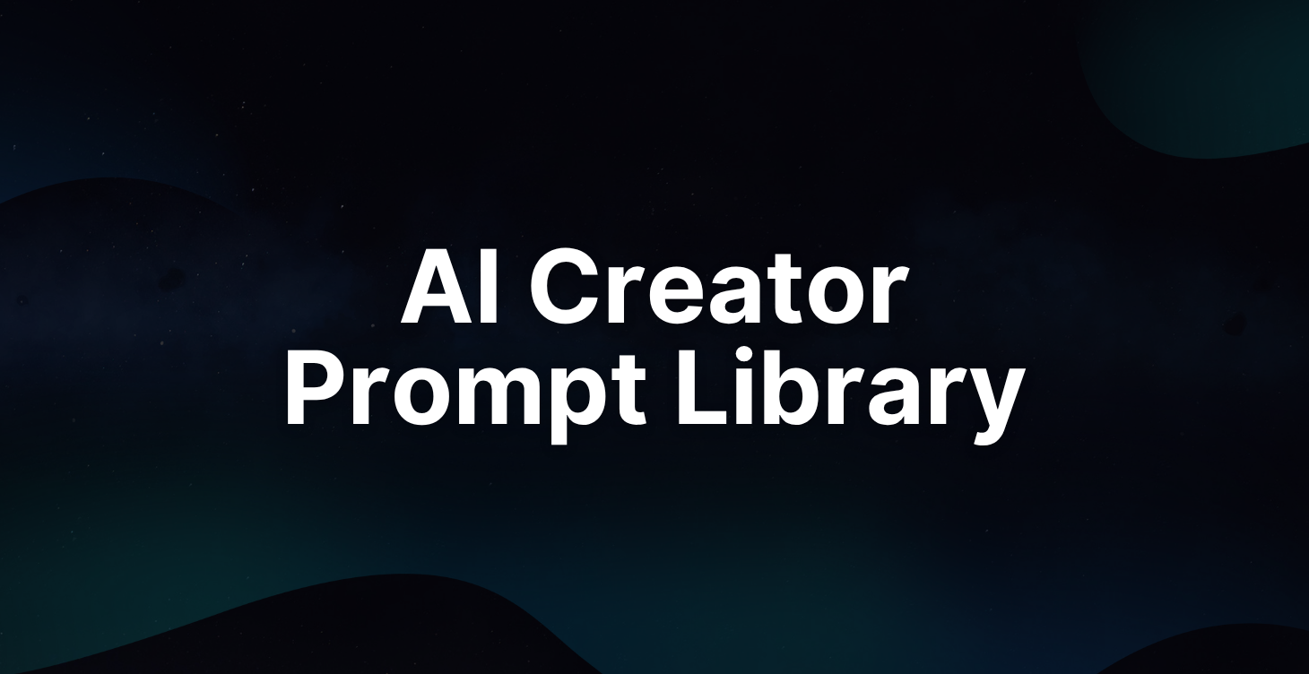 AI Creator Prompt Library