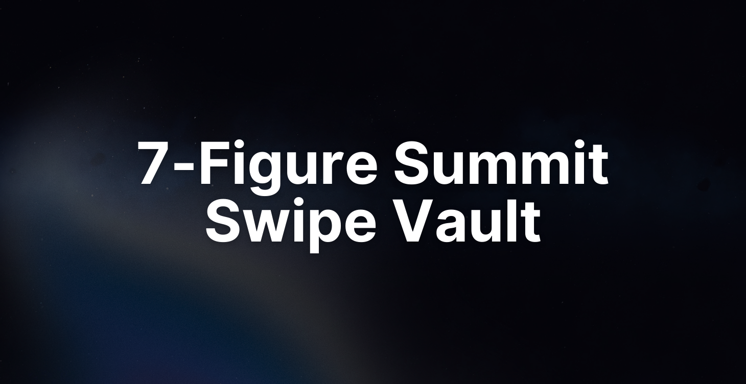 7-Figure Creator Swipe Vault